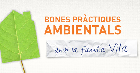 Bones pràctiques ambientals amb la família Vila